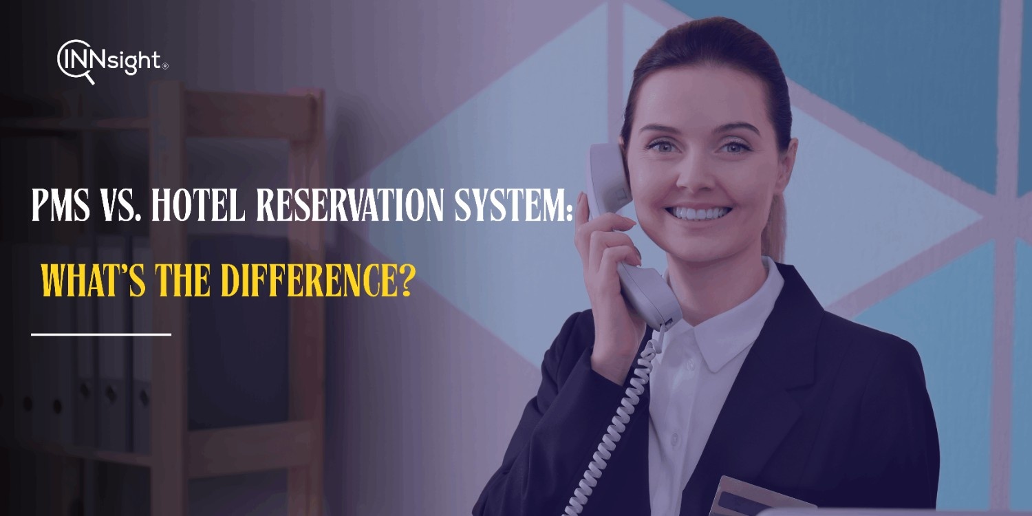 PMS Vs Hotel Reservation System